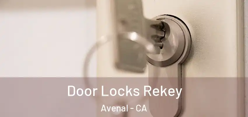  Door Locks Rekey Avenal - CA