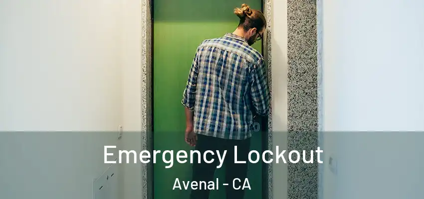  Emergency Lockout Avenal - CA
