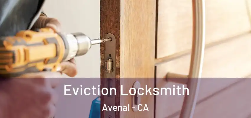  Eviction Locksmith Avenal - CA