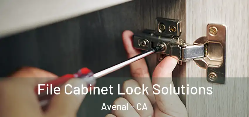  File Cabinet Lock Solutions Avenal - CA