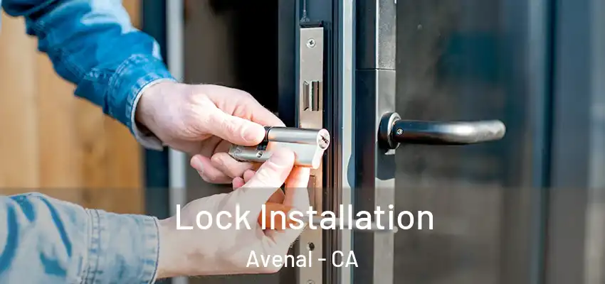  Lock Installation Avenal - CA