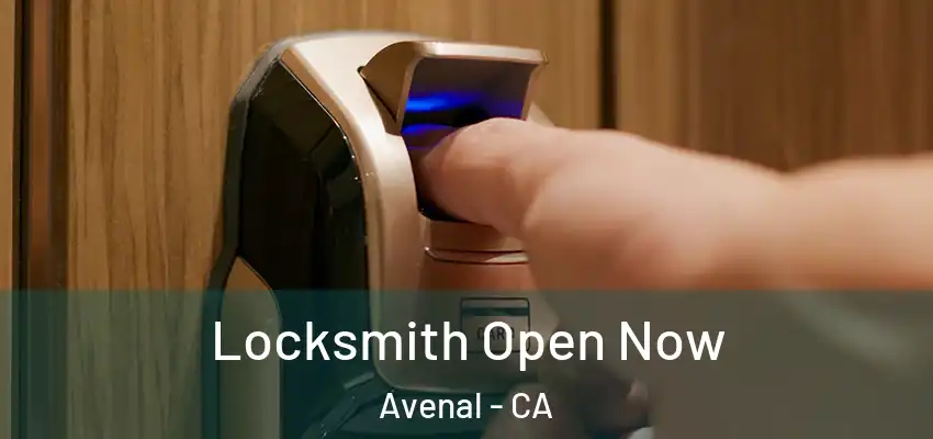  Locksmith Open Now Avenal - CA