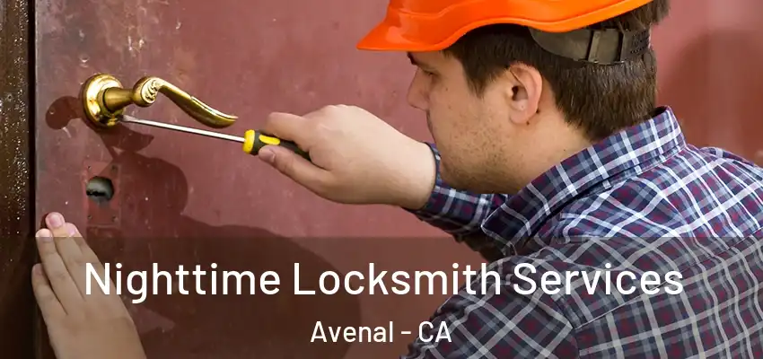  Nighttime Locksmith Services Avenal - CA
