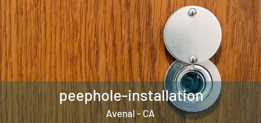  peephole-installation Avenal - CA