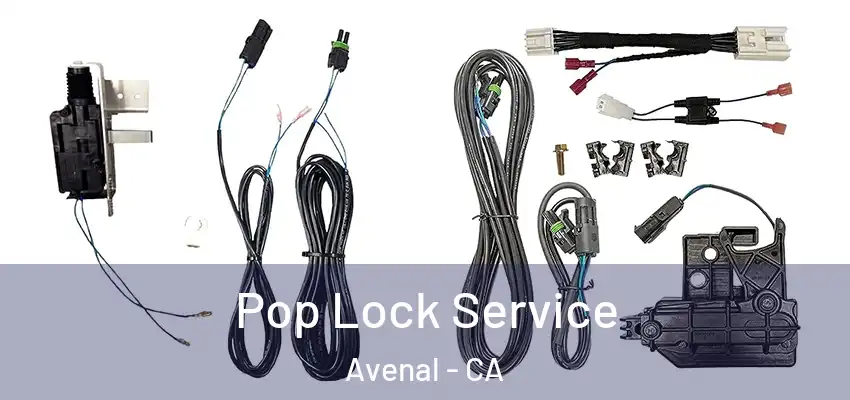  Pop Lock Service Avenal - CA