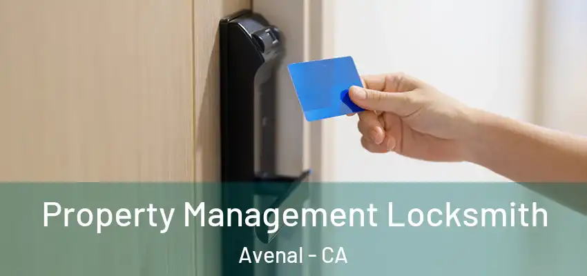  Property Management Locksmith Avenal - CA