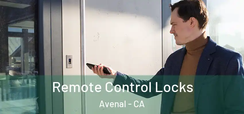  Remote Control Locks Avenal - CA