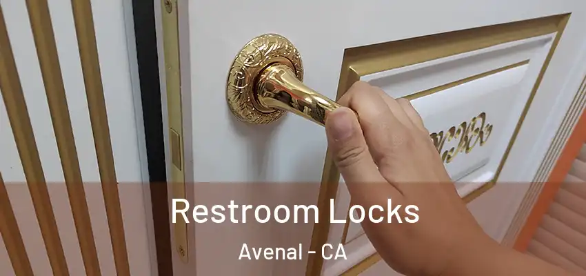  Restroom Locks Avenal - CA